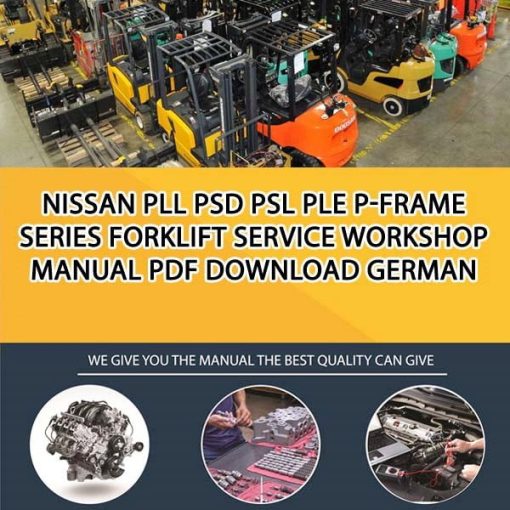 Nissan PLL PSD PSL PLE P-Frame Series Forklift Service Workshop manual PDF Download German