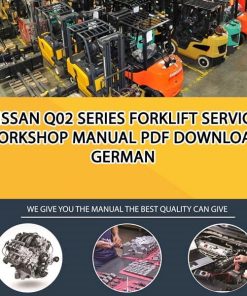 Nissan Q02 Series Forklift Service Workshop manual PDF Download German