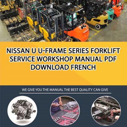Nissan U U-Frame Series Forklift Service Workshop manual PDF Download French