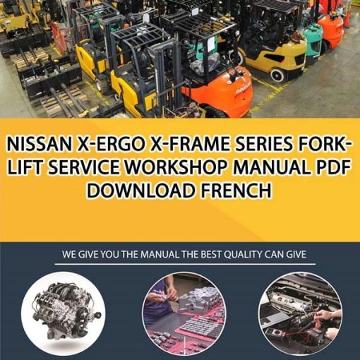 Nissan X-Ergo X-Frame Series Forklift Service Workshop manual PDF Download French