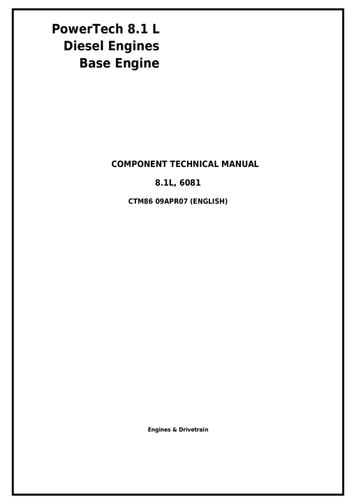 PowerTech 6081 8.1L Diesel Engines Base Engine Component Technical Manual CTM86 PDF Download