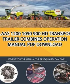 Claas 1200 1050 900 HD Transport Trailer Combines Operation Manual PDF Download
