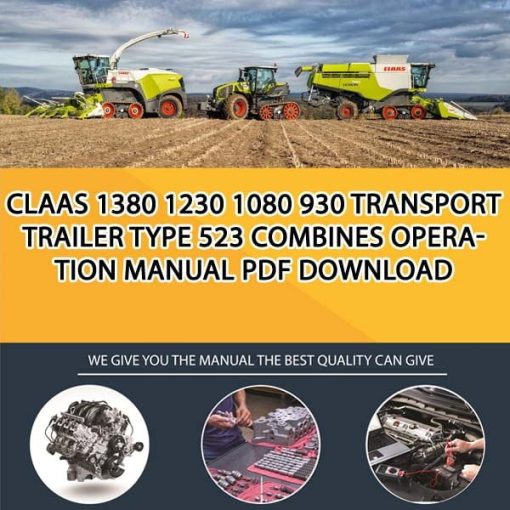 Claas 1380 1230 1080 930 Transport trailer type 523 Combines Operation Manual PDF Download