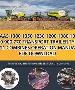 Claas 1380 1350 1230 1200 1080 1050 930 900 770 Transport trailer type 521 Combines Operation Manual PDF Download