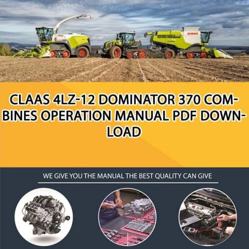 Claas 4LZ-12 DOMINATOR 370 Combines Operation Manual PDF Download