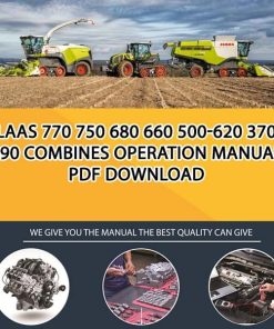 Claas 770 750 680 660 500-620 370-490 Combines Operation Manual PDF Download