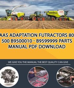 Claas ADAPTATION FUTRACTORS 800-500 B9500010 - B9599999 Parts Manual PDF Download