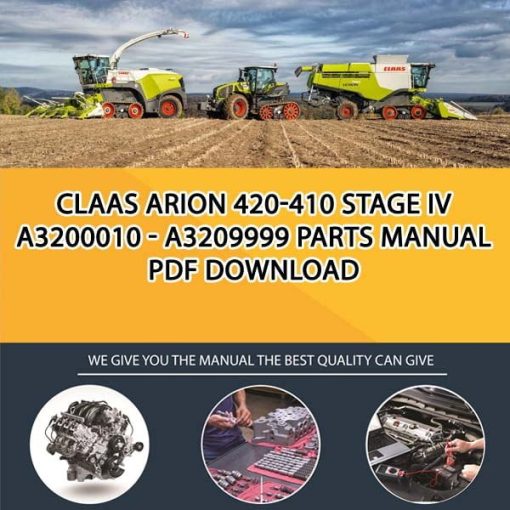 Claas ARION 420-410 Stage IV A3200010 - A3209999 Parts Manual PDF Download
