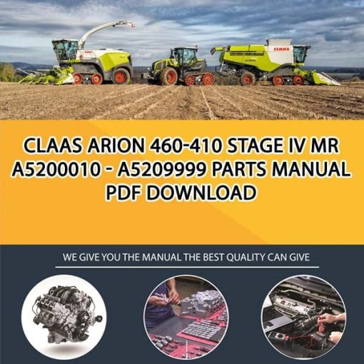 Claas ARION 460-410 Stage IV MR A5200010 - A5209999 Parts Manual PDF Download