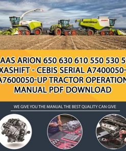 Claas ARION 650 630 610 550 530 510 HEXASHIFT - CEBIS Serial A7400050-up A7600050-up Tractor Operation Manual PDF Download