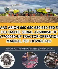 Claas ARION 660 650 630 610 550 530 510 CMATIC Serial A7500050-up A7700050-up Tractor Operation Manual PDF Download