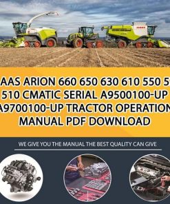 Claas ARION 660 650 630 610 550 530 510 CMATIC Serial A9500100-up A9700100-up Tractor Operation Manual PDF Download
