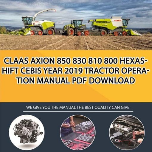 Claas AXION 850 830 810 800 HEXASHIFT CEBIS year 2019 Tractor Operation Manual PDF Download