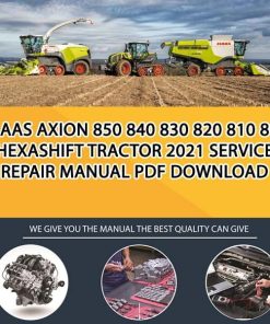 Claas AXION 850 840 830 820 810 800 HEXASHIFT Tractor 2021 Service Repair Manual PDF Download