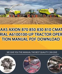 Claas AXION 870 850 830 810 CMATIC Serial A6100100-up Tractor Operation Manual PDF Download
