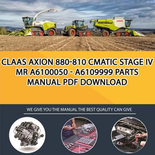 Claas AXION 880-810 CMATIC Stage IV MR A6100050 - A6109999 Parts Manual PDF Download
