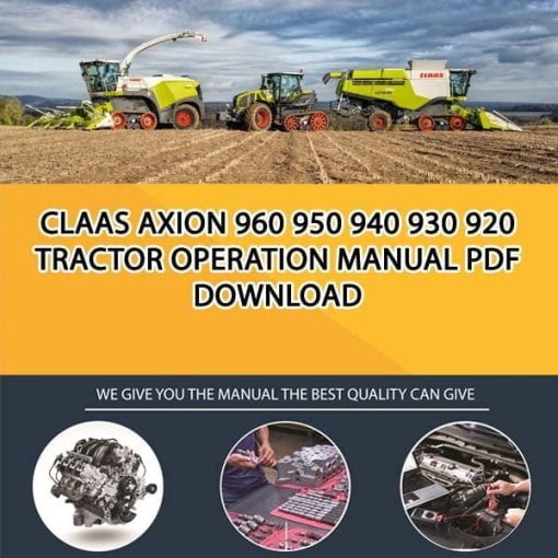 Claas AXION 960 950 940 930 920 Tractor Operation Manual PDF Download