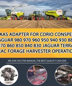 Claas Adapter for CORIO CONSPEED JAGUAR 980 970 960 950 940 930 880 870 860 850 840 830 JAGUAR TERRA TRAC Forage Harvester Operation Manual PDF Download