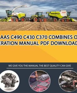 Claas C490 C430 C370 Combines Operation Manual PDF Download