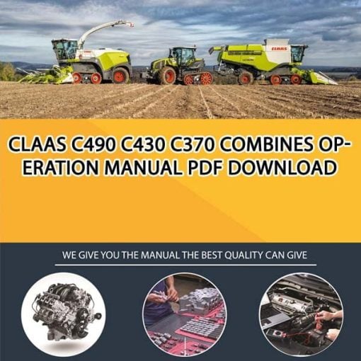 Claas C490 C430 C370 Combines Operation Manual PDF Download