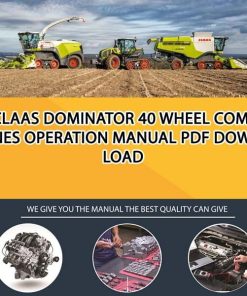 Claas DOMINATOR 40 WHEEL Combines Operation Manual PDF Download