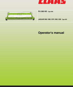 Claas Jaguar PU 300 HD Type 905 for Jaguar 900 890 870 850 830 Type 493 Forage Harvester Operation Manual