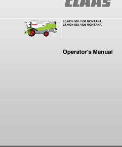 Claas LEXION 520 530 550 560 Montana Combines Operation Manual