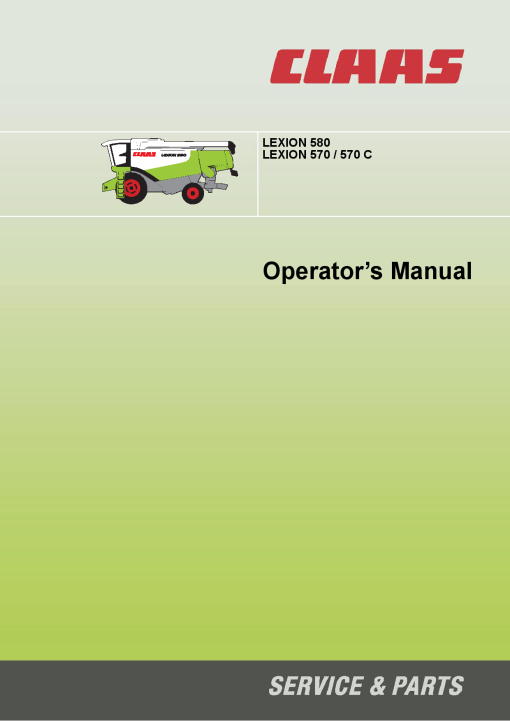 Claas LEXION 580 570 570C Combines Operation Manual