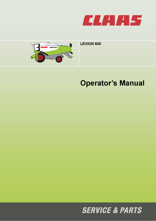 Claas LEXION 600 Combines Operation Manual
