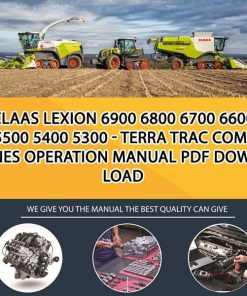 Claas LEXION 6900 6800 6700 6600 5500 5400 5300 - TERRA TRAC Combines Operation Manual PDF Download