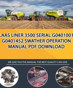 Claas LINER 3500 serial G0401001-G0401452 Swather Operation Manual PDF Download