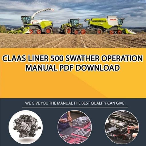Claas LINER 500 Swather Operation Manual PDF Download