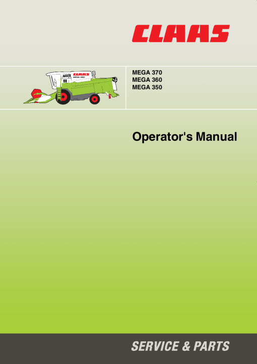Claas MEGA 350 360 370 Combines Operation Manual