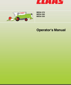 Claas MEGA 370 360 350 Combine Operation Manual