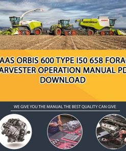 Claas ORBIS 600 Type I50 658 Forage Harvester Operation Manual PDF Download