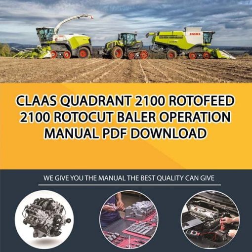 Claas QUADRANT 2100 RotoFeed 2100 RotoCut Baler Operation Manual PDF Download