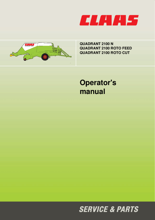 Claas QUADRANT 2100N 2100 ROTO FEED 2100 ROTO CUT Baler Operation Manual