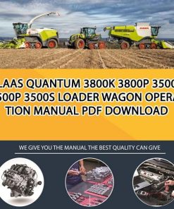 Claas QUANTUM 3800K 3800P 3500K 3500P 3500S Loader Wagon Operation Manual PDF Download