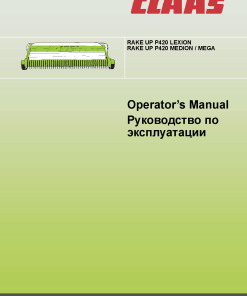 Claas RAKE UP P420 Lexion Medion Mega Combines Operation Manual