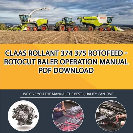 Claas ROLLANT 374 375 RotoFeed - RotoCut Baler Operation Manual PDF Download