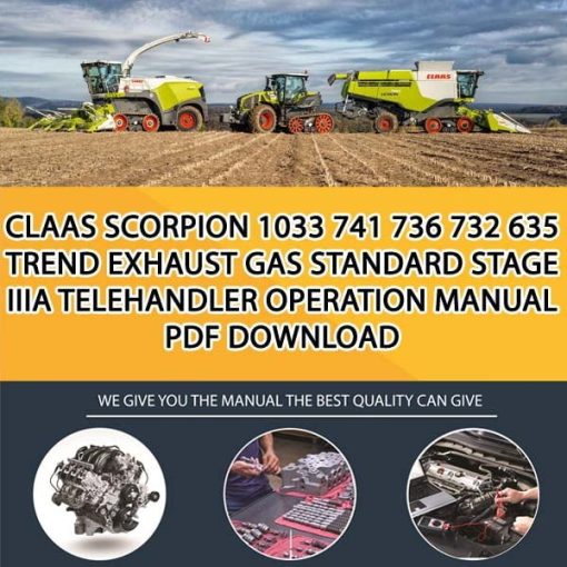 Claas SCORPION 1033 741 736 732 635 TREND Exhaust gas standard Stage IIIA Telehandler Operation Manual PDF Download