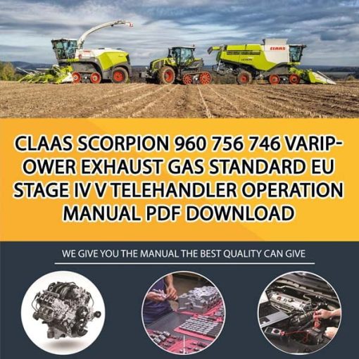 Claas SCORPION 960 756 746 VARIPOWER Exhaust gas standard EU Stage IV V Telehandler Operation Manual PDF Download