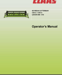 Claas Soybean Cutterbar 4.50-9.00 m Lexion 580 570C 570 580R 560 550 540 530 520 510 Combine Operation Manual
