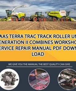 Claas TERRA TRAC track roller unit Generation II Combines Workshop Service Repair Manual PDF Download