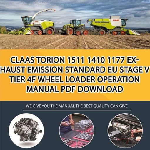 Claas TORION 1511 1410 1177 Exhaust emission standard EU Stage V Tier 4f Wheel Loader Operation Manual PDF Download