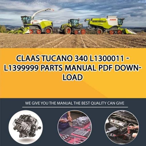 Claas TUCANO 340 L1300011 - L1399999 Parts Manual PDF Download