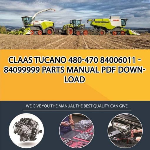 Claas TUCANO 480-470 84006011 - 84099999 Parts Manual PDF Download