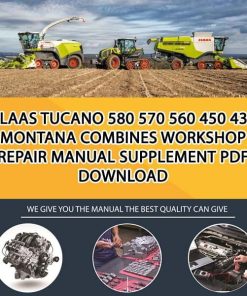 Claas TUCANO 580 570 560 450 430 MONTANA Combines Workshop Repair manual supplement PDF Download