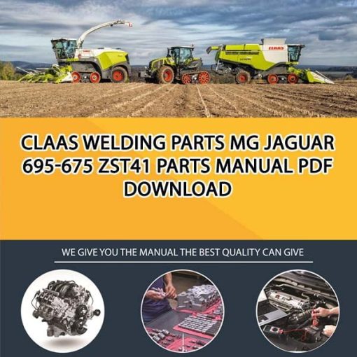 Claas Welding parts MG JAGUAR 695-675 ZST41 Parts Manual PDF Download