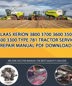 Claas XERION 3800 3700 3600 3500 3400 3300 Type 781 Tractor Service Repair Manual PDF Download